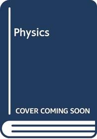 Physics: Volume 1