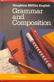 Houghton Mifflin English Grammar and Composition, 4th Course (Fourth course)