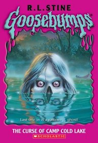 The Curse of Camp Cold Lake (Goosebumps, No 56)