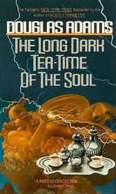 The Long Dark Tea-Time of the Soul (Dirk Gently, Bk 2)