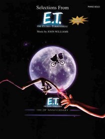 Selections from E.T. (The Extra-Terrestrial) The 20th Anniversary