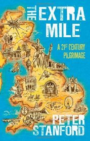 The Extra Mile: A Twenty-First Century Pilgrimage