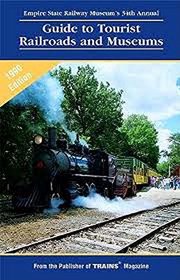 Guide to Tourist Railroads and Museums (34th ed)