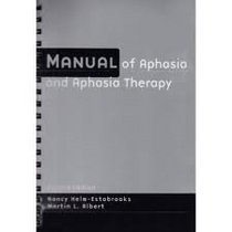 Manual of Aphasia Therapy