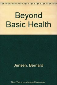 Beyond Basic Health
