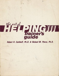 The Art of Helping III (Trainer's Guide)