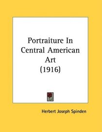 Portraiture In Central American Art (1916)