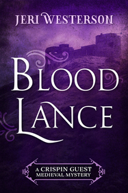 Blood Lance (Crispin Guest, Bk 5)