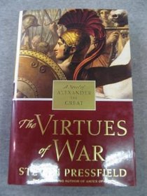 The Virtues Of War: A Novel Of Alexander The Great (ISBN: 0385500998)