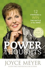 Power Thoughts: 12 Strategies to Win the Battle of the Mind