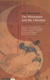 The Missionary and the Libertine: Love and War in East and West (Essential Asia Series)