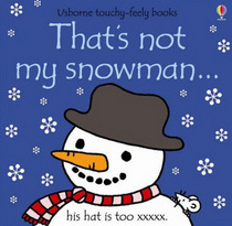 That's Not My Snowman (Touchy-Feely Board Books)