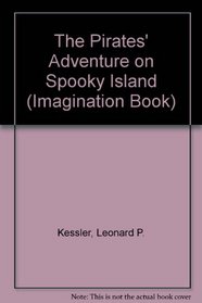 The Pirates' Adventure on Spooky Island (An Imagination Book)