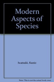 Modern Aspects of Species