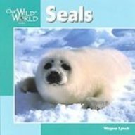 Seals (Our Wild World)