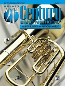 Belwin 21st Century Band Method, Level 1: B-Flat Tenor Saxophone