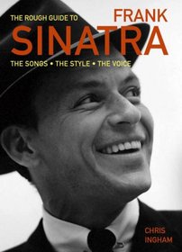 The Rough Guide to Frank Sinatra (Rough Guides Reference Titles)