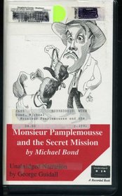 Monsieur Pamplemousse and the Secret Mission: Complete & Unabridged