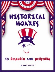 Historical Hoaxes to Research and Perform