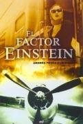 El factor Einstein / The Einstein Factor (Historia Literatura Universal) (Spanish Edition)