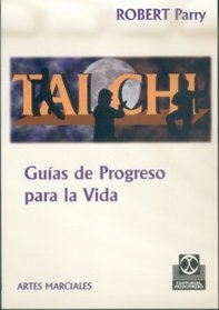 Tai Chi: Guias de Progreso Para La Vida (Spanish Edition)