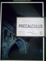 Precalculus: Raymond A. Barnett, Michael R. Ziegler, Karl E. Byleen.