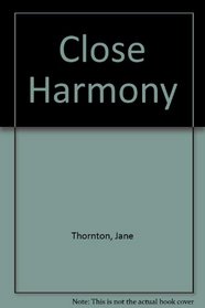 Close Harmony (Electric High)