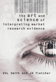 The Art  Science of Interpreting Market Research Evidence
