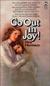 GO OUT IN JOY