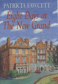 Eight Days at the New Grand
