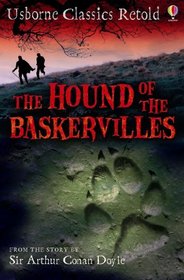 The Hound of the Baskervilles (Classics Retold) (Classics Retold)
