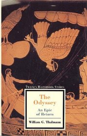 The Odyssey: An Epic of Return (Twayne's Masterwork Studies)