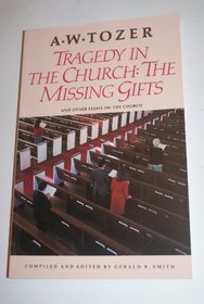 Tragedy in the Church: The Missing Gifts