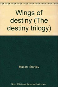 Wings of destiny (The 