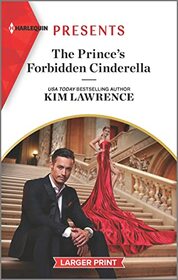 The Prince's Forbidden Cinderella (Secret Twin Sisters, Bk 1) (Harlequin Presents, No 4087) (Larger Print)