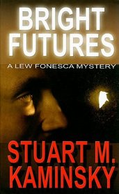 Bright Futures: A Lew Fonesca Mystery (Thorndike Press Large Print Mystery Series)