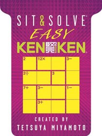 Sit & Solve Easy KenKen (Sit & Solve Series)