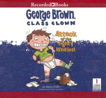 Attack of the Tighty Whities (George Brown, Class Clown, Bk 7) (Audio CD Unabridged)