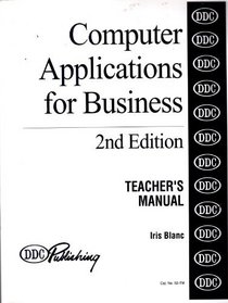Computer Applications for Business: Teacher's Manual