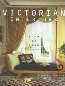 Room By Room: Victorian Interiors