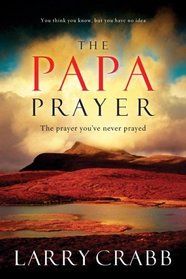 The Papa Prayer : Discover the Sound of Your Father's Voice