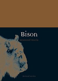 Bison (Reaktion Books - Animal)