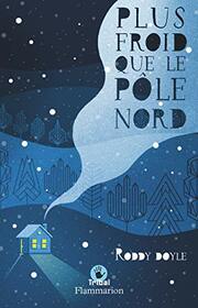 Plus froid que le Ple nord