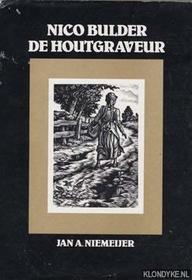 Nico Bulder, de houtgraveur (Dutch Edition)