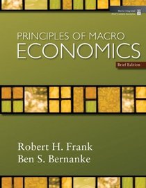 Principles of Macroeconomics, Brief Edition + Economy 2009 Updates