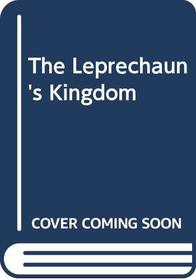 The Leprechaun's Kingdom