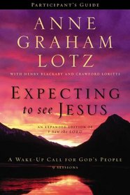 Expecting to See Jesus Participant's Guide with DVD: A Wake-Up Call for God's People