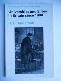 Universities and Elites in Britain Since 1800 (Studies in Economic and Social History)