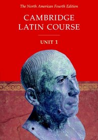 Cambridge Latin Course Unit 1 Student's Text North American edition (North American Cambridge Latin Course)