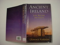 Ancient Ireland: Life Before the Celts